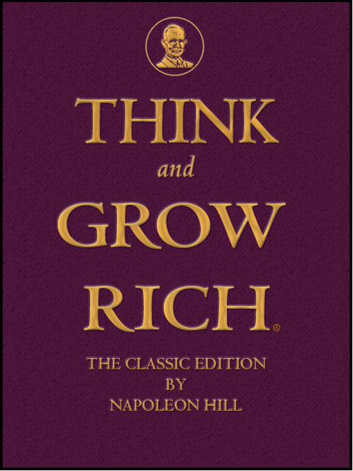 Think and Grow Rich: The Classic Edition - New York Public
